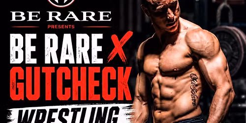 Be Rare x GutCheck 2-Day Wrestling Performance Camp
