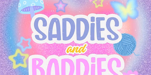 Saddies and Baddies Craft Club