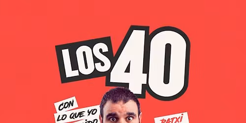 Los 40: con lo que yo he sido en Badajoz