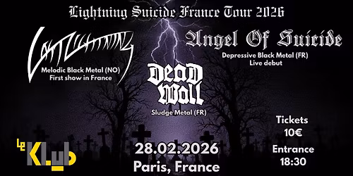Last Lightning + Angel Of Suicide + Dead Wall | Le Klub, Paris 28.02.2026