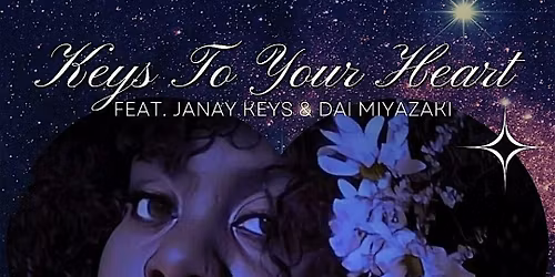 KEYS TO YOUR HEART-CELEBRATING LOVE SONGS W\/JANAY KEYS & DAI MIYAZAKI