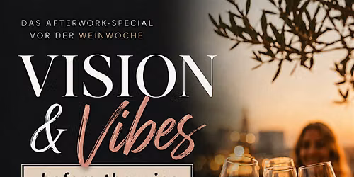 Vision & Vibes before the wine