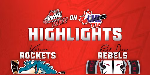 Red Deer Rebels at Kelowna Rockets at Prospera Place