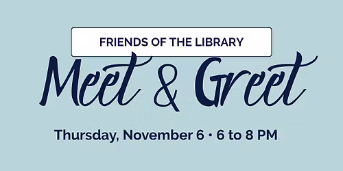 Friends of the Library Meet and Greet