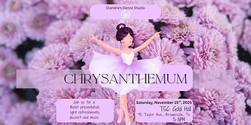 CHRYSANTHEMUM, a Ballet performance and event