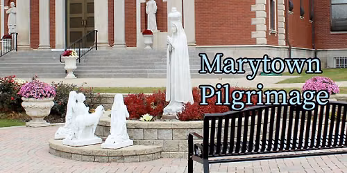 Pilgrimage to Marytown