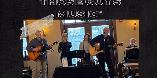 Sunday Funday - Live Music w\/Those Guys Music