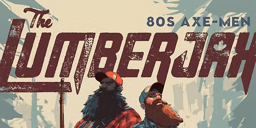The Lumberjax Live at SOFH SODO!