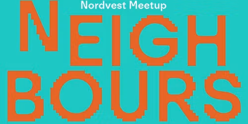 Curious Neighbours: Nordvest Meetup