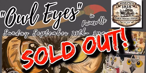 "Owl Eyes" in Painesville SOLD OUT