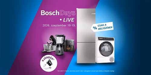Bosch Days Live \u2013 most el\u0151sz\u00f6r szem\u00e9lyesen!