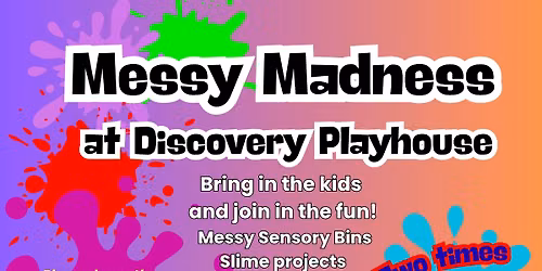 Messy Madness - July