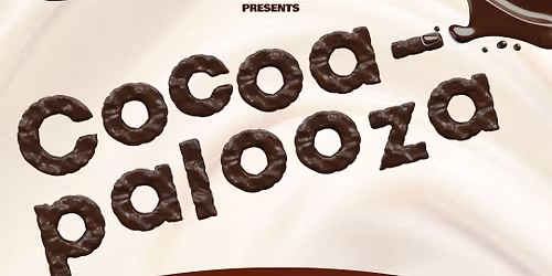 First Friday - Cocoa-palooza!