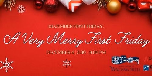 2026 December First Friday: A Very Merry First Friday