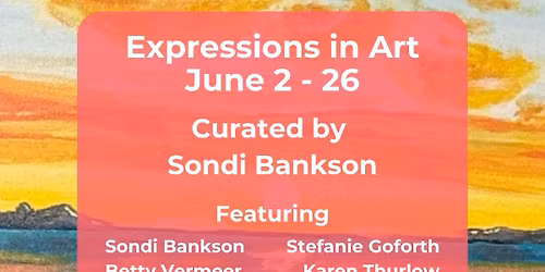 "Expressions in Art" June First Friday Opening 