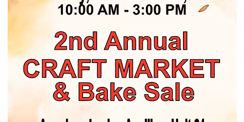 2nd Annual CRAFT MARKET & Bake Sale