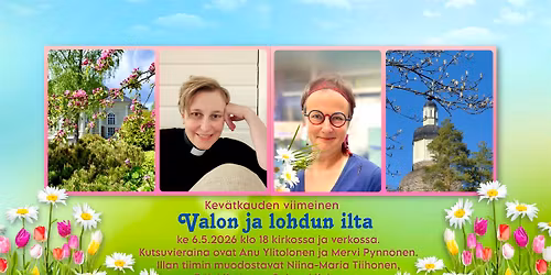 Kev\u00e4tkauden viimeinen Valon ja lohdun ilta kirkossa ja verkossa 