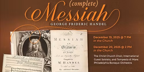 Handel\u2019s Messiah (complete) \u2013 December 19 & 20