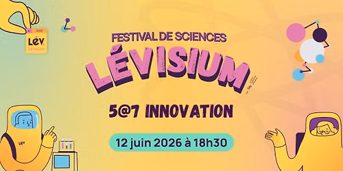 5@7 Innovation du Festival L\u00e9visium