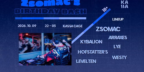Zsomac's Birthday Bash | Kassa | Okt\u00f3ber 9