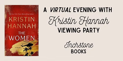 A Virtual Evening with Kristin Hannah - Viewing Party