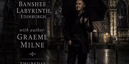Ghost stories from Edinburgh and Beyond with author Graeme Milne