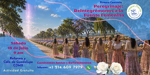 Primera Caminata \/ Peregrinaje: ReIntegr\u00e9monos a la Fuente  Femenina