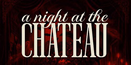 A Night At The Chateau