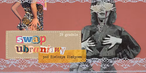 Swap Ubraniowy pod Zielonym Xi\u0119\u017cycem vol.2