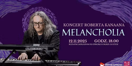 Robert Kanaan: Melancholia - z t\u0119sknoty za \u015bwiat\u0142em [12.11.2025]