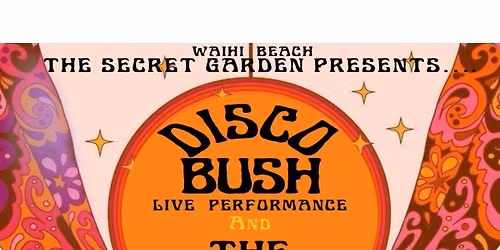 DISCO BUSH and THE GETDOWN @ the secret garden 
