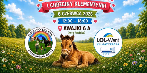 Dzień Dziecka i chrzciny Klementynki 🐎👨‍❤️‍👨 — Awajki