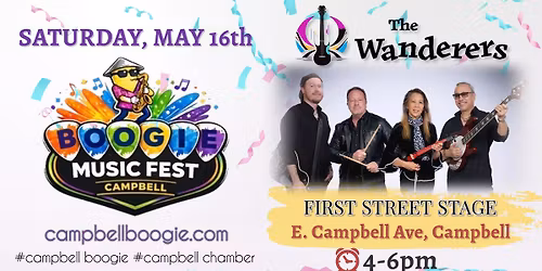 Campbell Boogie Music Fest ft. The Wanderers (First Street Stage)