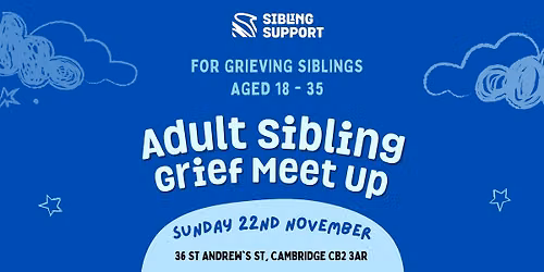 Adult Sibling Grief Meet Up - Cambridge