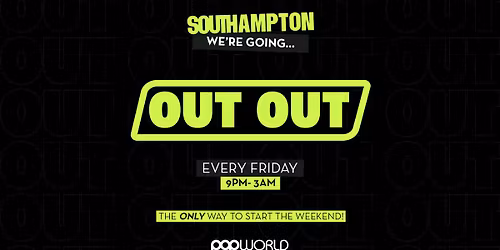 OUT OUT FRIDAYS