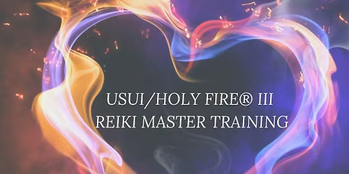 Holy Fire III Reiki Master Class
