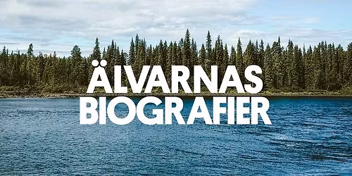 \u00c4lvarnas biografier