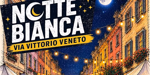 Notte Bianca Vittorio Veneto
