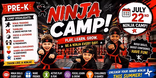 \ud83e\udd77 Pre-K Ninja Camp | July 22nd