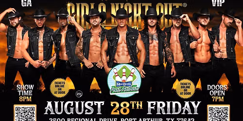 Aug 28th: Port Arthur, TX - GIRLS NIGHT OUT LIVE\u00ae AUSTRALIAN TAKEOVER at Max Bowl