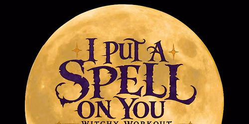 I Put A Spell On You: Witchy Workout
