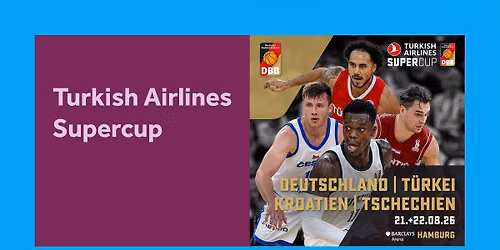 Turkish Airlines Supercup | Barclays Arena Hamburg