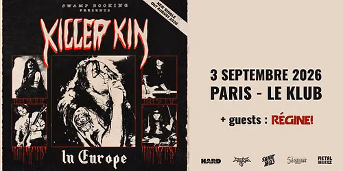 KILLER KIN + guests : R\u00c9GINE! \/\/ Paris, Le Klub - 03.09.2026