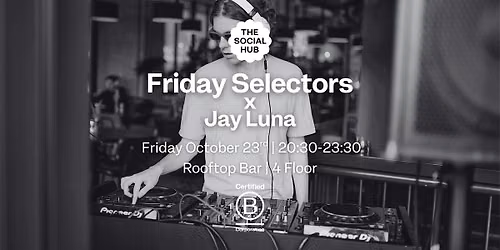 Friday Selectors