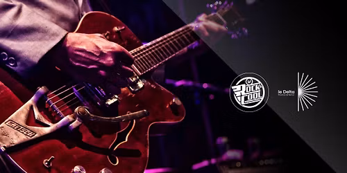 Le Delta invite la Rock's Cool : Jam Session 1