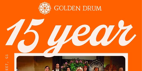 15 Year Anniversary Celebration of the Golden Drum