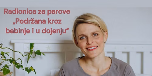 Radionica za parove "Podr\u017eana kroz babinje i u dojenju"