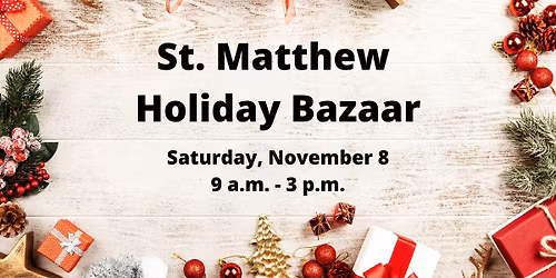 St. Matthew Lutheran Church Holiday Bazaar