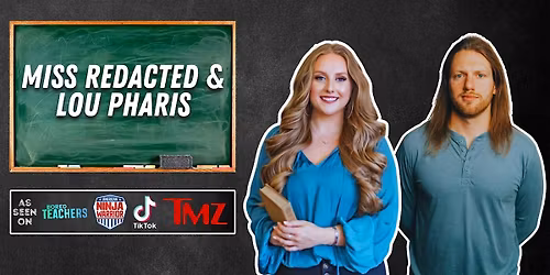 Miss Redacted and Lou Pharis