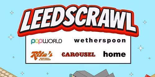 OFFICIAL LEEDSCRAWL \u26f3\ud83c\udfcc\ud83c\udffc\u200d\u2642\ufe0f The Original Leeds Bar Crawl \u26f3\ud83c\udfcc\ud83c\udffc\u200d\u2642\ufe0f 5000 Students 5 Venues - FREE T SHIRT \ud83d\udc55